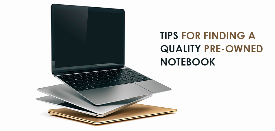 Quality Pre-Owned Notebook in Melbourne